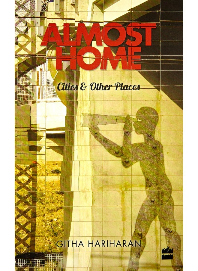 Almost Home: Cities and Other Places